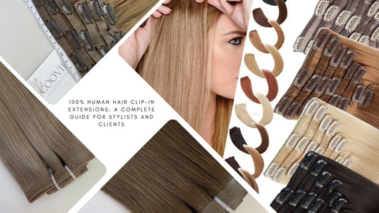 100% Human Hair Clip-In Extensions: A Complete Guide for Stylists and Clients - Cooviphair