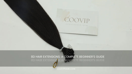8D Hair Extensions: A Complete Beginner’s Guide (What They Are &amp; Why They’re So Popular) - Cooviphair