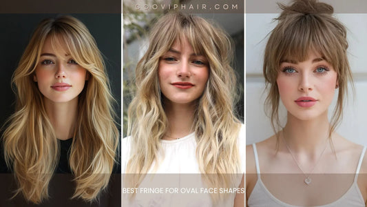 How to Choose the Perfect Fringe for Your Face Shape - Cooviphair