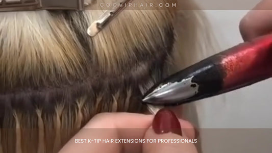 Best K-Tip Hair Extensions for Professionals: The 2025 Salon Buyer’s Guide - Cooviphair