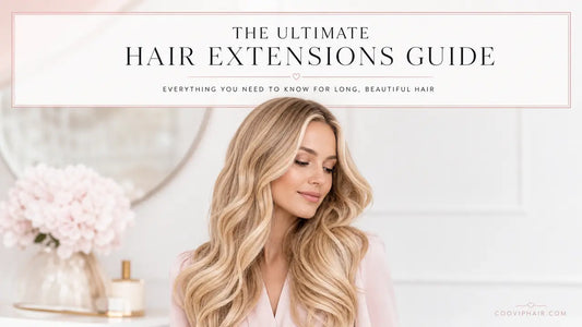 7 Best Hair Extension Methods For Thick And Thin Hair