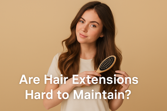 Are Hair Extensions Hard to Maintain? - Cooviphair