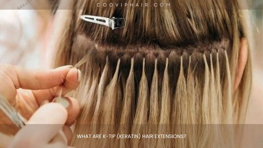 Do K-Tip Extensions Damage Hair? The Truth Every Client Should Know - Cooviphair
