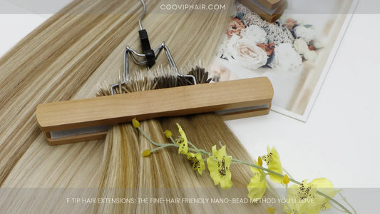 F Tip Hair Extensions: The Fine-Hair Friendly Nano-Bead Method You’ll Love
