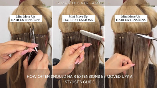 How Often Should Hair Extensions Be Moved Up? A Stylist’s Guide - Cooviphair