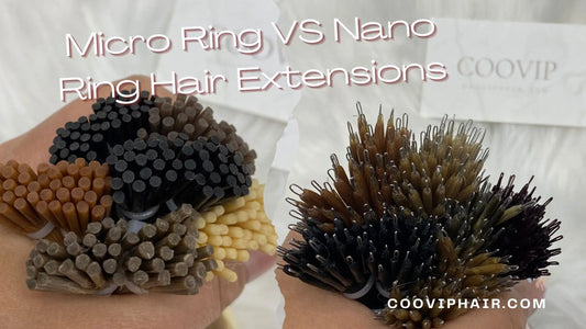 Micro Ring VS Nano Ring Hair Extensions - Cooviphair
