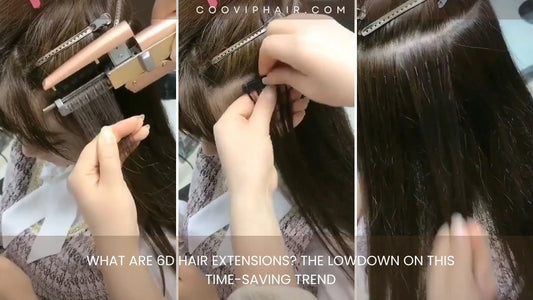 What Are 6D Hair Extensions? The Lowdown on This Time-Saving Trend - Cooviphair