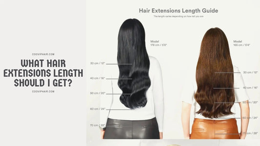 What Hair Extensions Length Should I Get? - Cooviphair