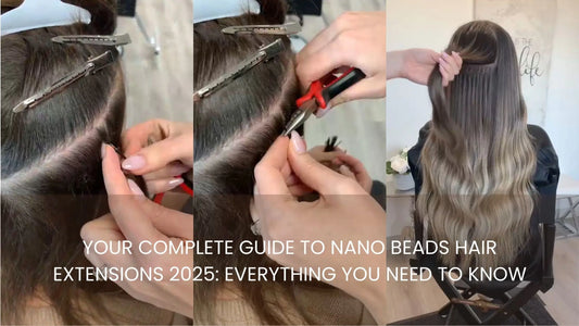Your Complete Guide to Nano Beads Hair Extensions 2025: Everything You Need to Know - Cooviphair