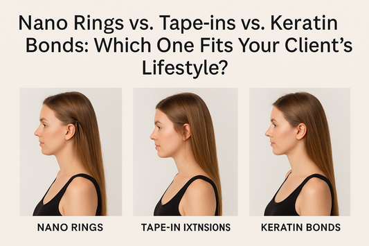 Nano Rings vs. Tape-ins vs. Keratin Bonds: Which One Fits Your Client’s Lifestyle? - Cooviphair